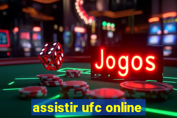 assistir ufc online